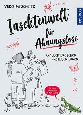 Insektenwelt für Ahnungslose aus dem KOSMOS Verlag